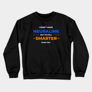 Neuralink Crewneck Sweatshirt